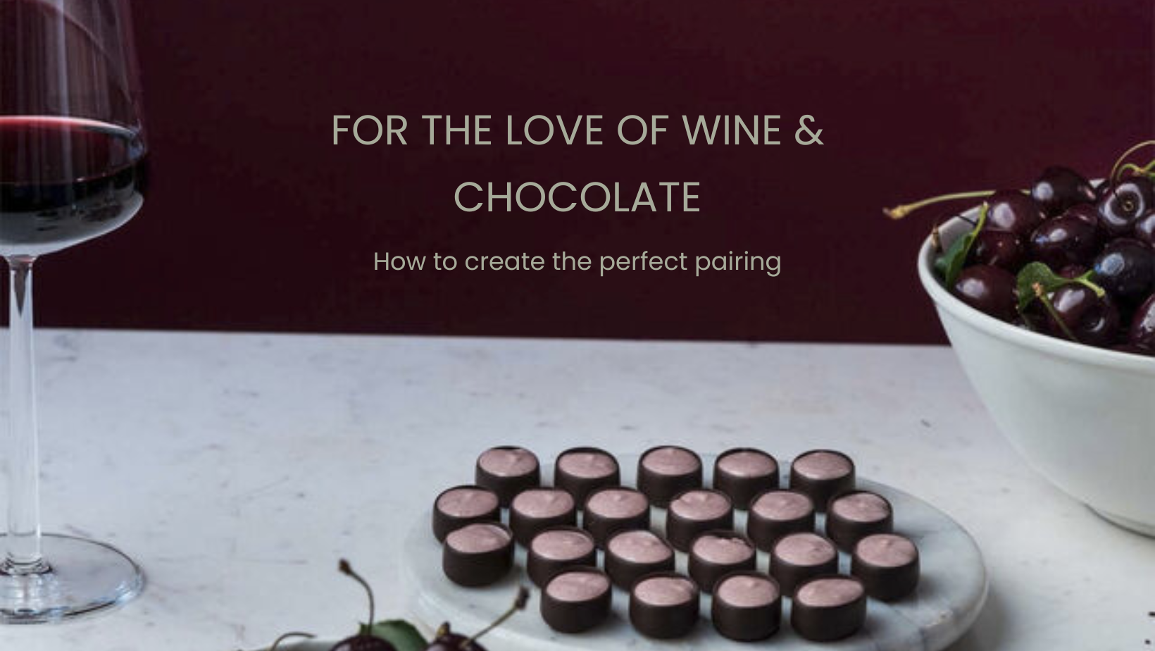 For the love of Wine…and chocolate