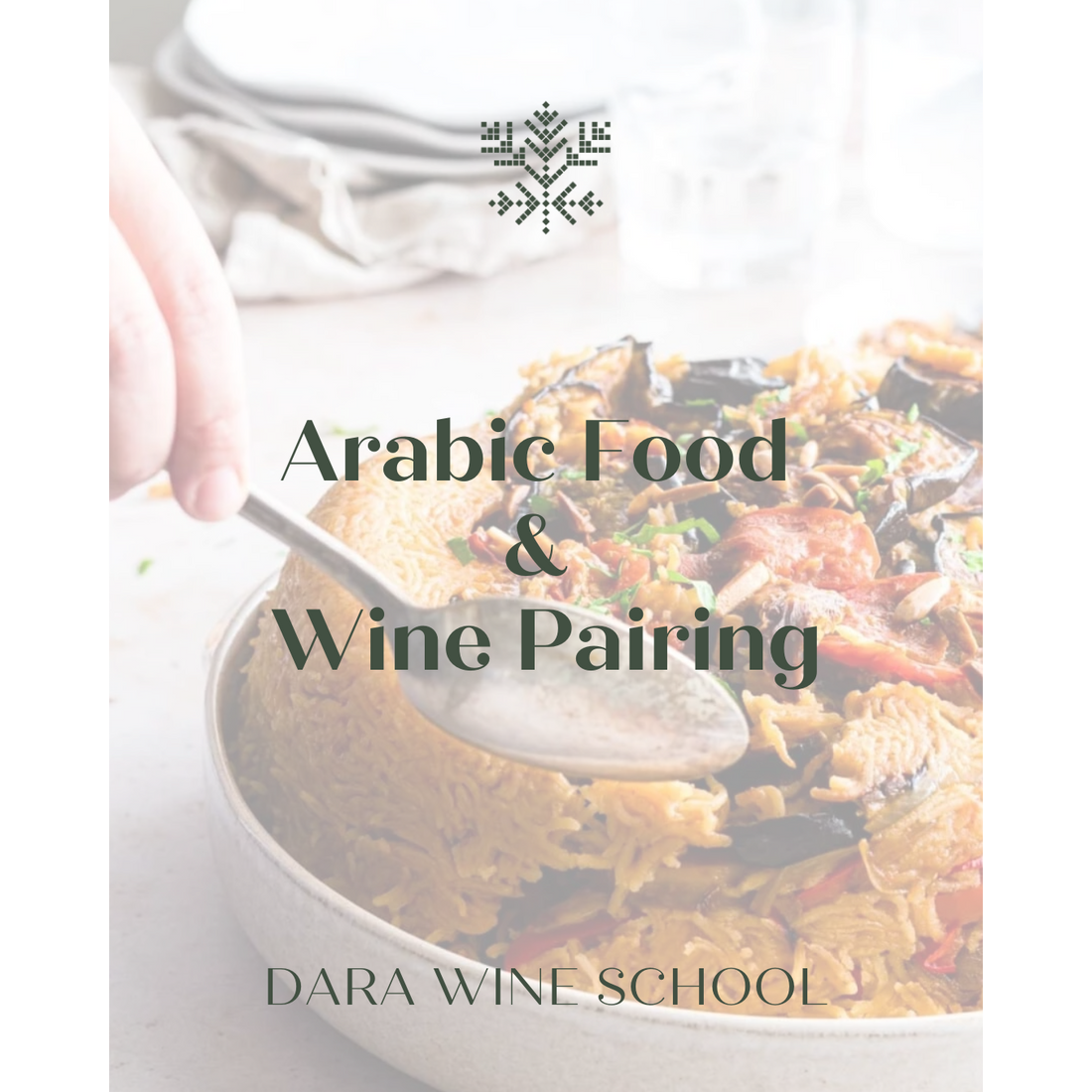 Dara Wine - Pairing Arabic Food &amp; Wine Tasting Class