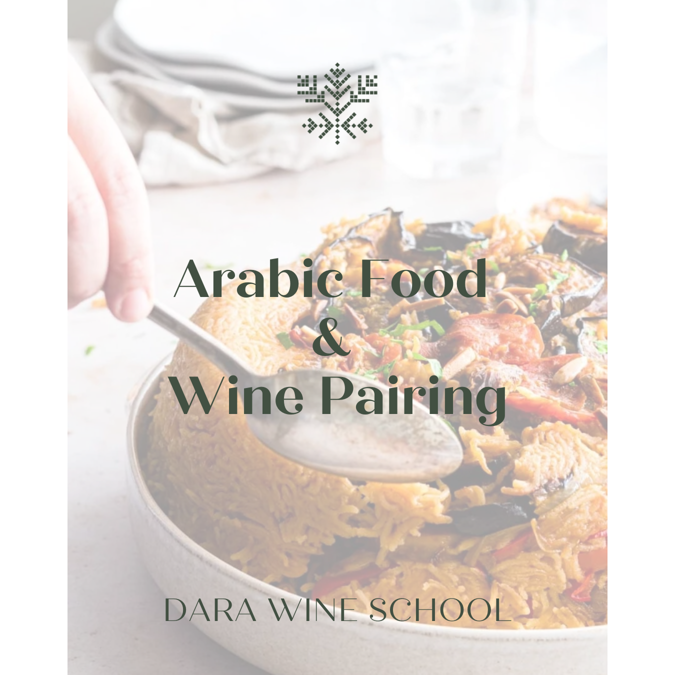 Dara Wine - Pairing Arabic Food &amp; Wine Tasting Class