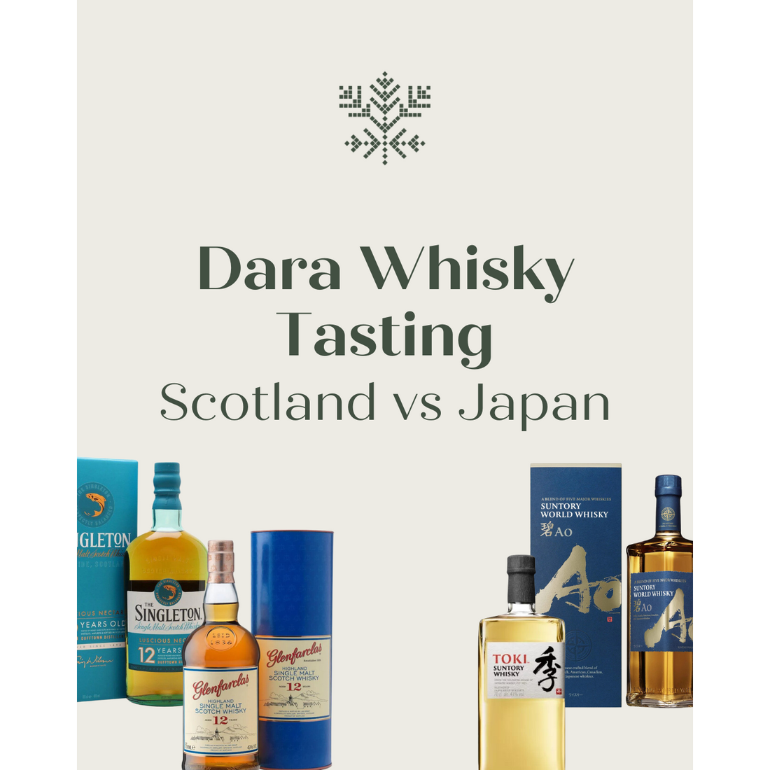 Dara Whisky Tasting - Scotland vs Japan